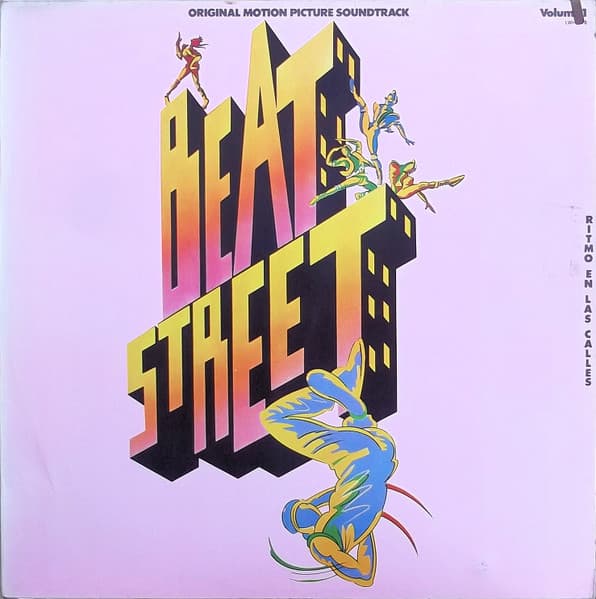 Beat Street (Original Motion Picture Soundtrack) - Volume 1 = Ritmo En Las Calles